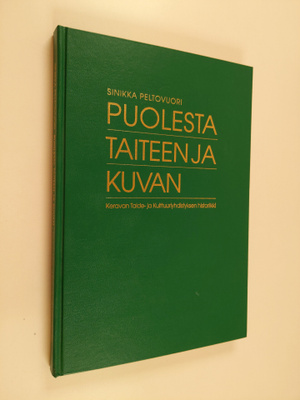 Sinikka Peltovuori : Puolesta taiteen ja kuvan : Keravan ...