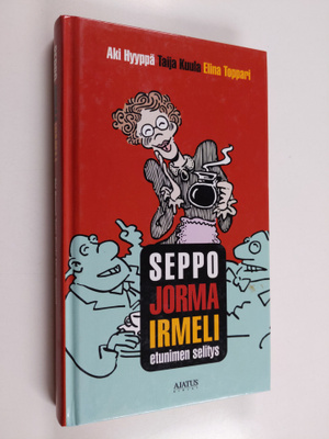 Aki ym. Hyyppä : Seppojormairmeli : etunimen selitys