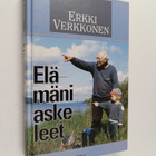 Erkki Verkkonen : Elämäni askeleet - pikkukuva 1