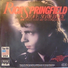 RICK SPRINGFIELD  ::  LOVE SOMEBODY  ::  VINYYLI 7"     1984 - pikkukuva 1