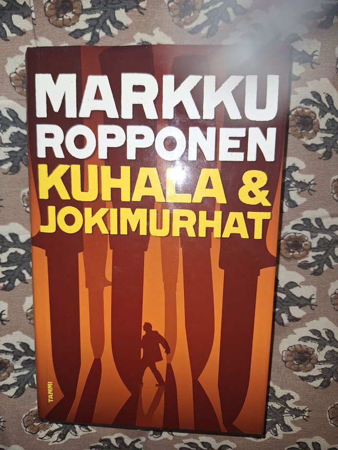 Markku Ropponen : Kuhala & jokimurhat 1p