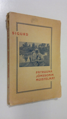 Karl Josef Alfred Hedenstierna : Sigurd : patruuna Jönsso...