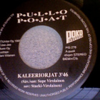PULLOPOJAT :: KALEERIORJAT / VOTKATURISTI :: VINYYLI 7" 1990 - pikkukuva 3