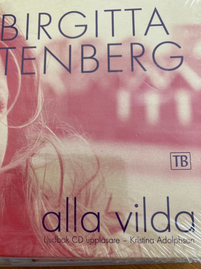BIRGITTA STENBERG: ALLA VILDA