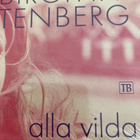 BIRGITTA STENBERG: ALLA VILDA - pikkukuva 1