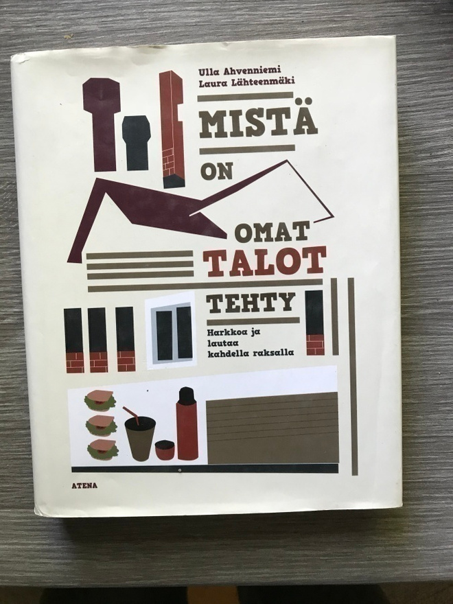 Ulla Ahvenniemi; Mistä on omat talot tehty