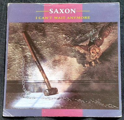Saxon : 7" I can't wait anymore (1988)