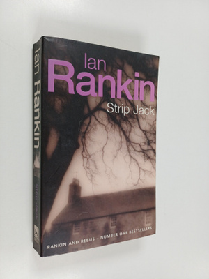 Ian Rankin : Strip Jack : an inspector Rebus novel