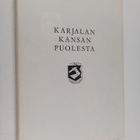 Niilo Yrjölä : Karjalan kansan puolesta : Karjalan liiton... - pikkukuva 1