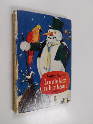 Jouko Sorva : Lumiukko tuli pihaan