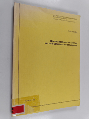 Sirpa Shemeikka : Opetustapahtuman kehitys kurssimuotoise...
