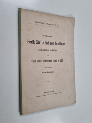 Viktor Hämäläinen : Vähäisen Eerik XIV ja Juhana herttuan...