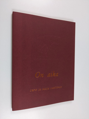Maija Lahtinen ym. : On aika (signeerattu)