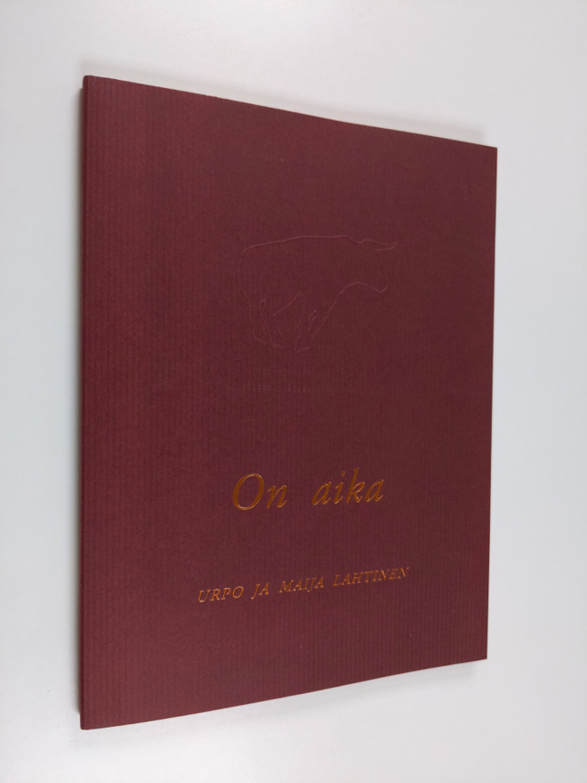 Maija Lahtinen ym. : On aika (signeerattu)