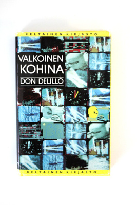 Don DeLillo - VALKOINEN KOHINA