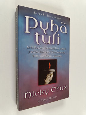 Nicky Cruz : Pyhä tuli