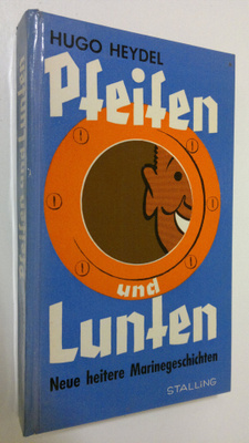 Hugo Heydel : Pfeifen und Lunten : neue heitere marineges...