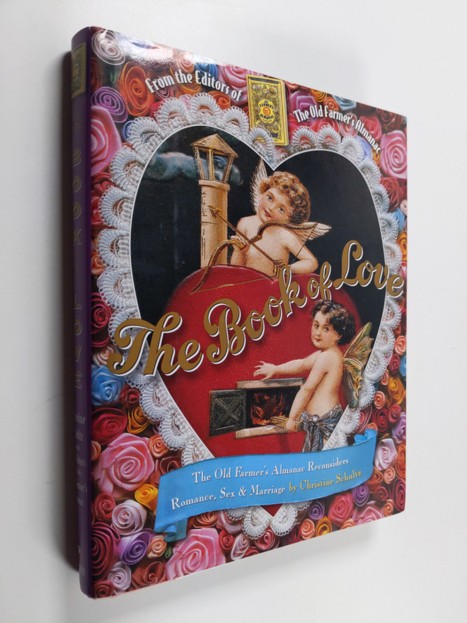 Christine Schultz ym. : Book of Love - The Old Farmer's A...