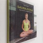 Tiina Vainio : Saunajooga : rauhoitu ja rentoudu - pikkukuva 1