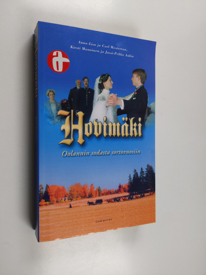Anna-Lisa ym. Mesterton : Hovimäki Oolannin sodasta sorto...