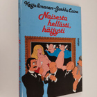 Keijo ym. Ilmanen : Naisesta hellästi, häijysti - pikkukuva 1