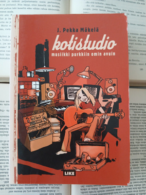 Pekka J. Mäkelä - Kotistudio: musiikki purkkiin omin avuin