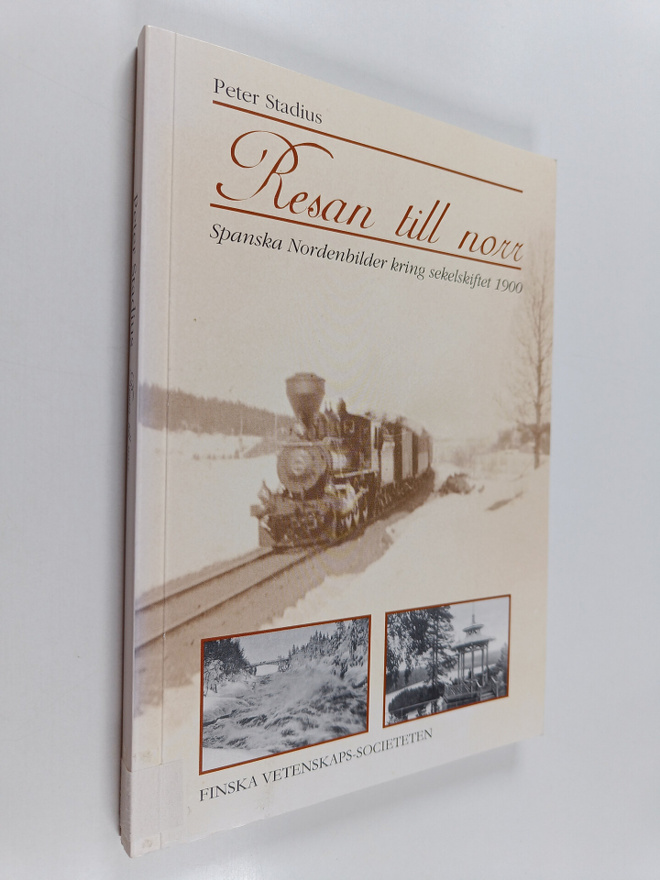 Peter Stadius : Resan till norr - Spanska nordenbilder kr...