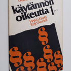 Heikki Kivelä : Käytännön oikeutta 1 : Työkirja - pikkukuva 1