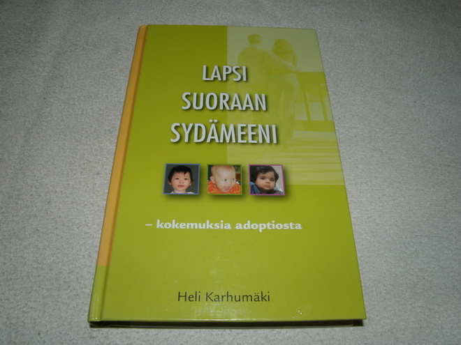Heli Karhumäki Lapsi suoraan sydämeeni