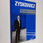 Ben Zyskowicz : Eduskunnasta menin baakariin : nuoren kan... - pikkukuva 1