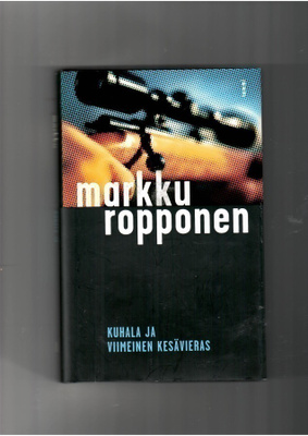 MARKKU ROPPONEN: Kuhala ja viimeinen kesävieras