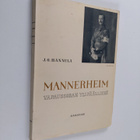 J. O. Hannula : Mannerheim vapaussodan ylipäällikkö - pikkukuva 1