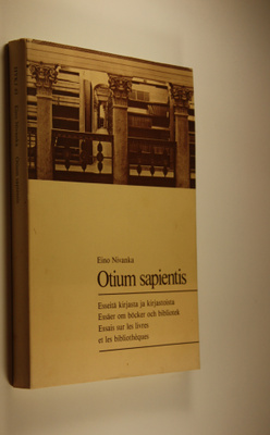 Eino Nivanka : Otium sapientis : esseitä kirjasta ja kirj...
