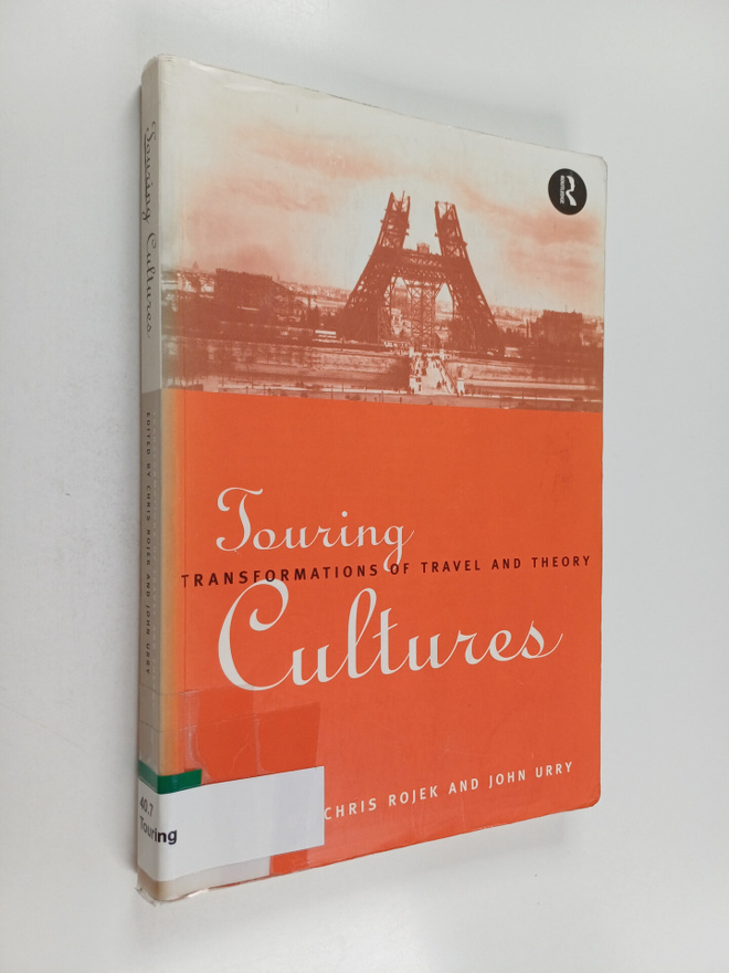 Touring cultures : transformations of travel and theory