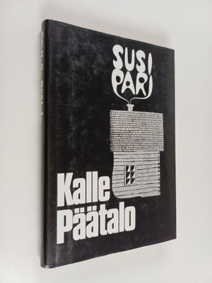 Kalle Päätalo : Susipari : Näytelmä