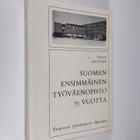 Teuvo Virtanen : Suomen ensimmäinen työväenopisto 75 vuot... - pikkukuva 1