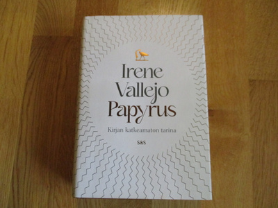 IRENE VALLEJO Papyrus - Kirjan katkeamaton historia * S&S 20