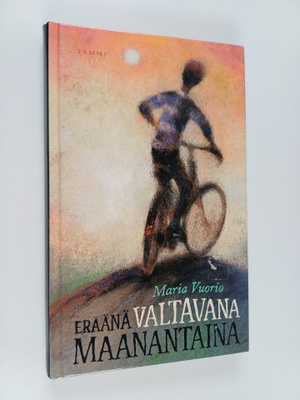 Maria Vuorio : Eräänä valtavana maanantaina : kertomuksia