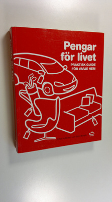 Johan Hultkrantz : Pengar för livet : praktisk guide för ...