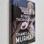 Robert Thorogood : Thamesjoen murhat - pikkukuva 1