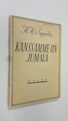 K. H. Seppälä : Kanssamme on Jumala : saarnoja ja hartaus...