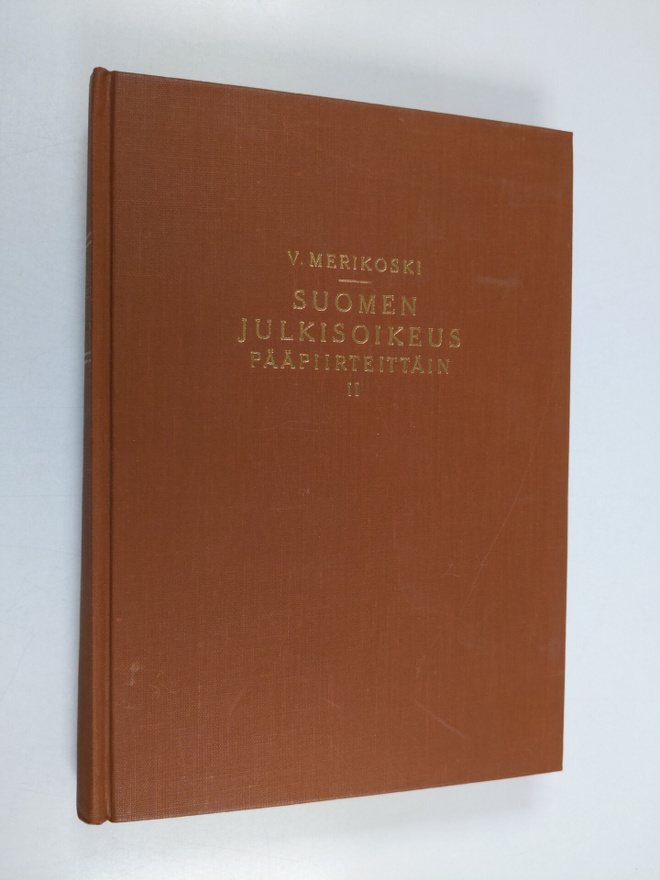 V. Merikoski : Suomen julkisoikeus pääpiirteittäin 2