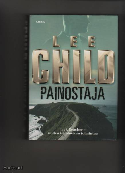 Child, Lee: Painostaja, Karisto 2006, 3.p., skp., K3 ++