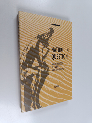 John James Clarke : Nature in Question - An Anthology of ...