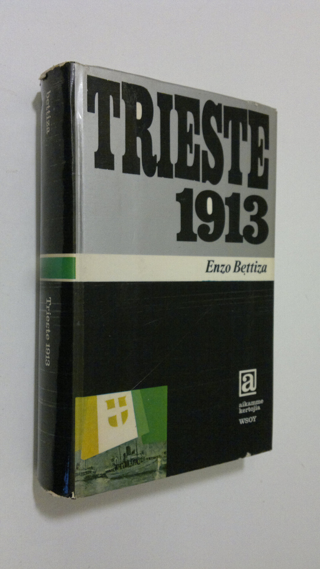 Enzo Bettiza : Trieste 1913
