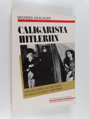 Siegfried Kracauer : Caligarista Hitleriin : saksalaisen ...