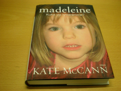 Kate McCann: Madeleine - Kuka vei tyttäremme?