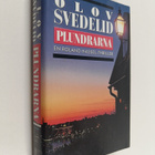 Olov Svedelid : Plundrarna : en roland hassel -thriller - pikkukuva 1