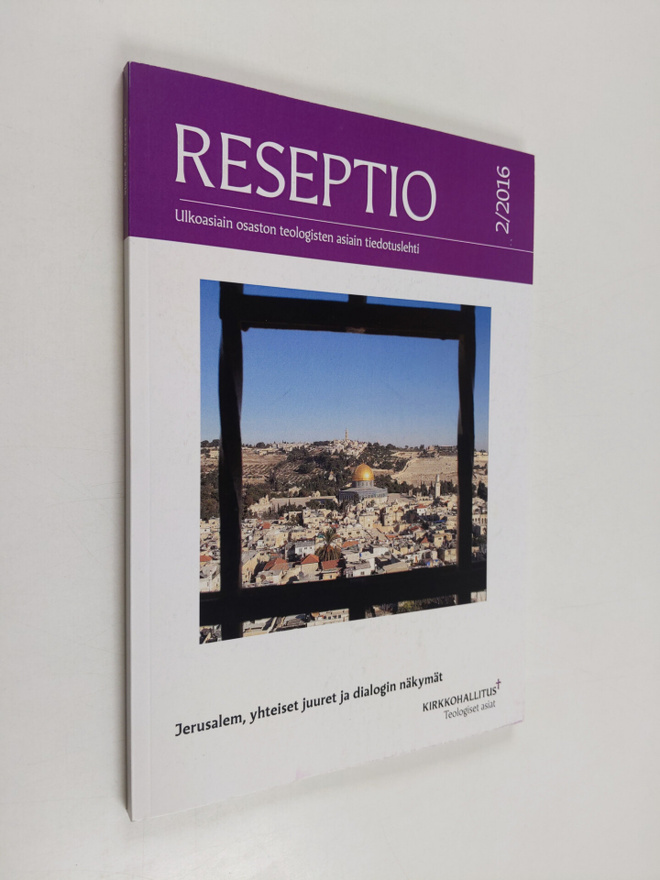 Reseptio 2/16 : kirkon ulkoasiain osaston teologisten asi...