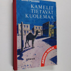 Simo Penttiä : Kamelit tietävät kuolemaa : Punavyön seikk... - pikkukuva 1